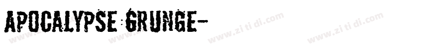 Apocalypse Grunge字体转换